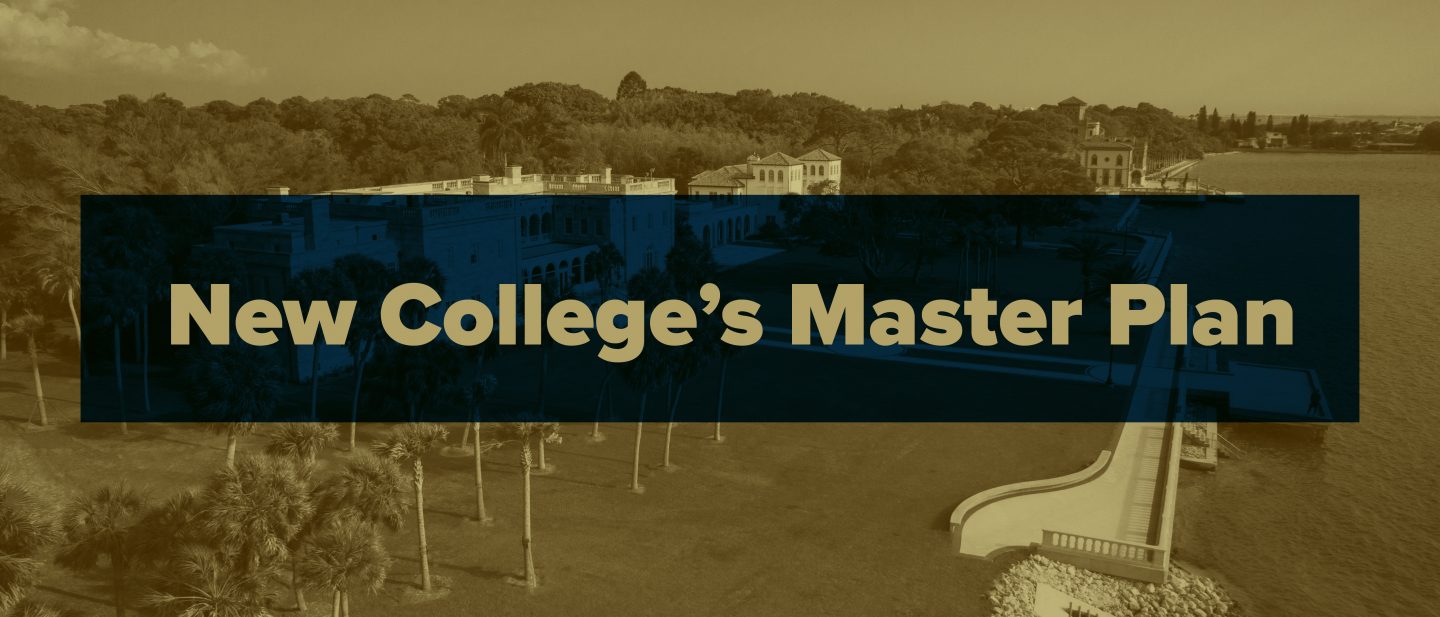 Banner that says New College's Master Plan